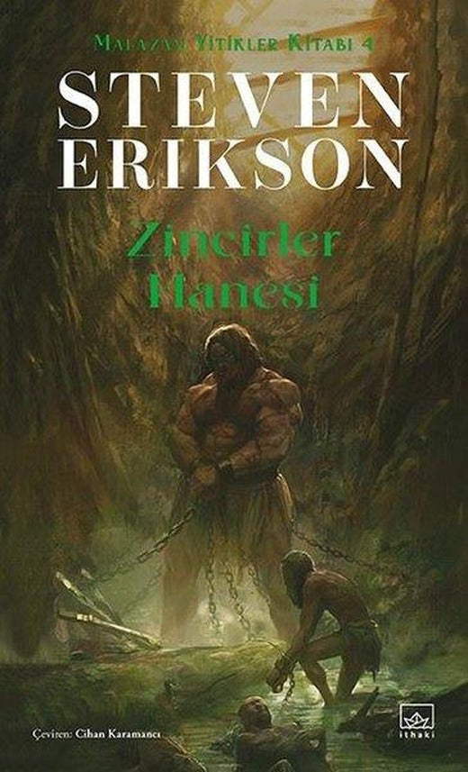 Zincirler Hanesi - Malazan Yitikler Kitabı 4 | İthaki Yayınları (Ciltli)