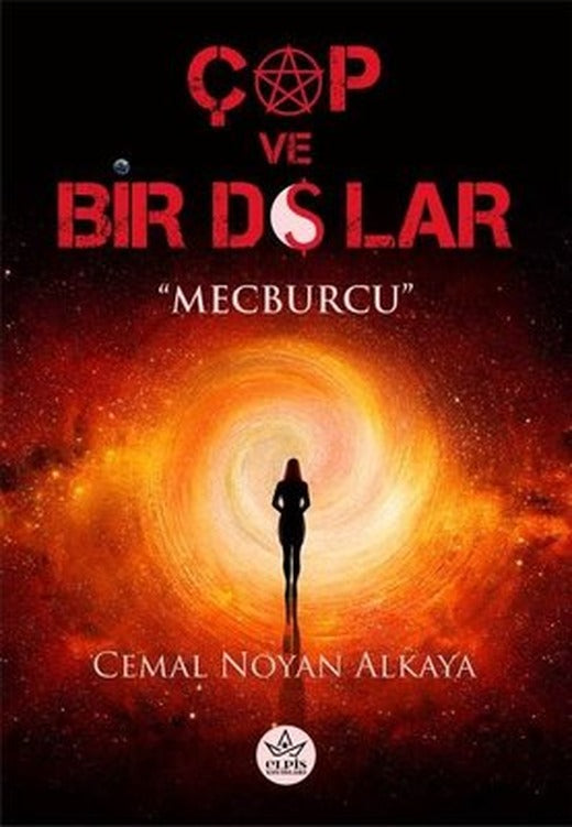 Çap ve Bir Dolar - Mecburcu | Elpis Yayınları