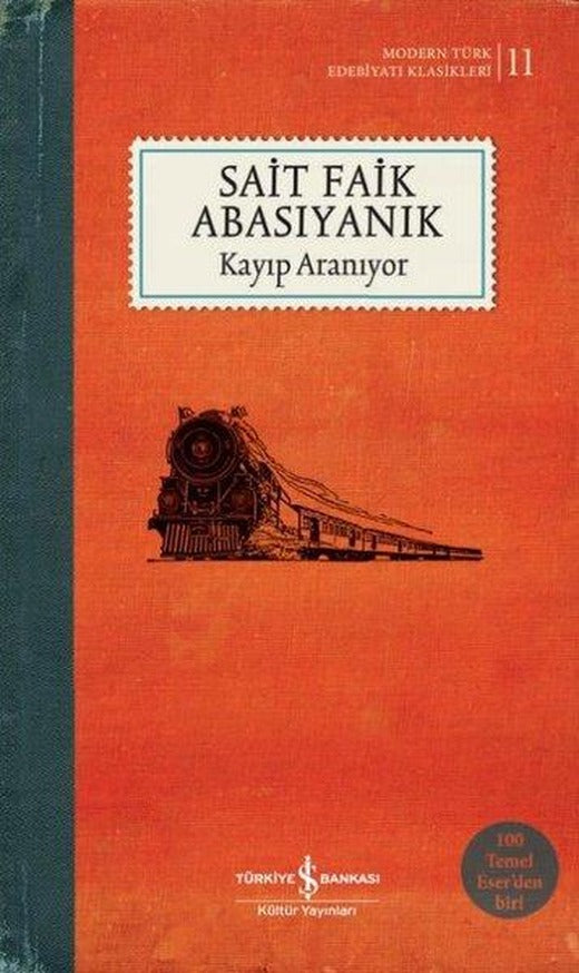 Kayıp Aranıyor - Türk Edebiyatı Klasikleri 11 | İş Bankası Kültür Yayınları (Ciltli)