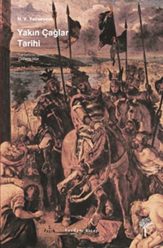 Yakınçağlar Tarihi | Yordam Kitap - Kuram / Tarih Dizisi (İnce Kapak)