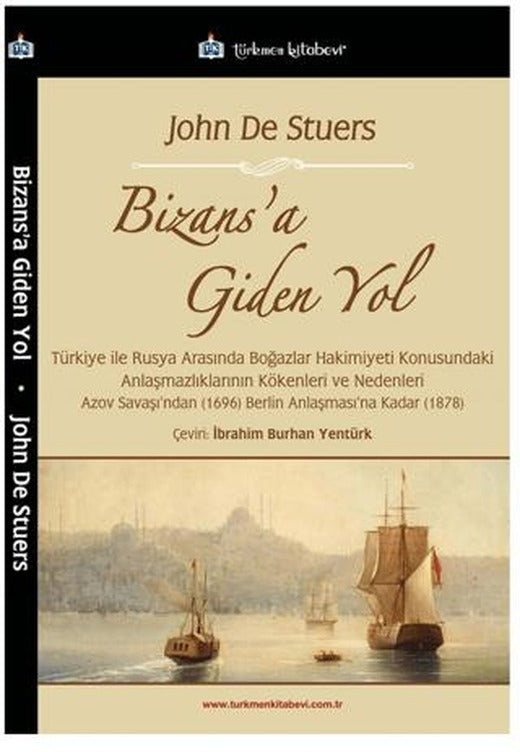 Bizans’a Giden Yol | Türkmen Kitabevi (Ciltsiz)