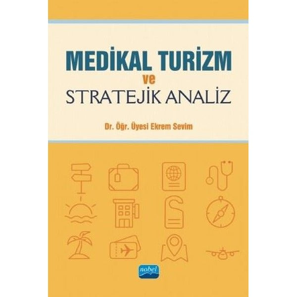 Medikal Turizm ve Stratejik Analiz | Nobel Akademi Yayıncılık