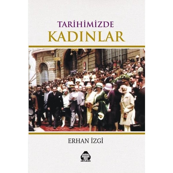 Tarihimizde Kadınlar | Yeni Alan Yayıncılık (İnce Kapak)