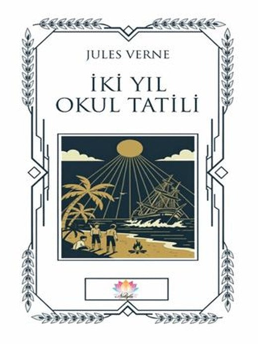 İki Yıl Okul Tatil | Nilüfer Yayınları (Ciltsiz)