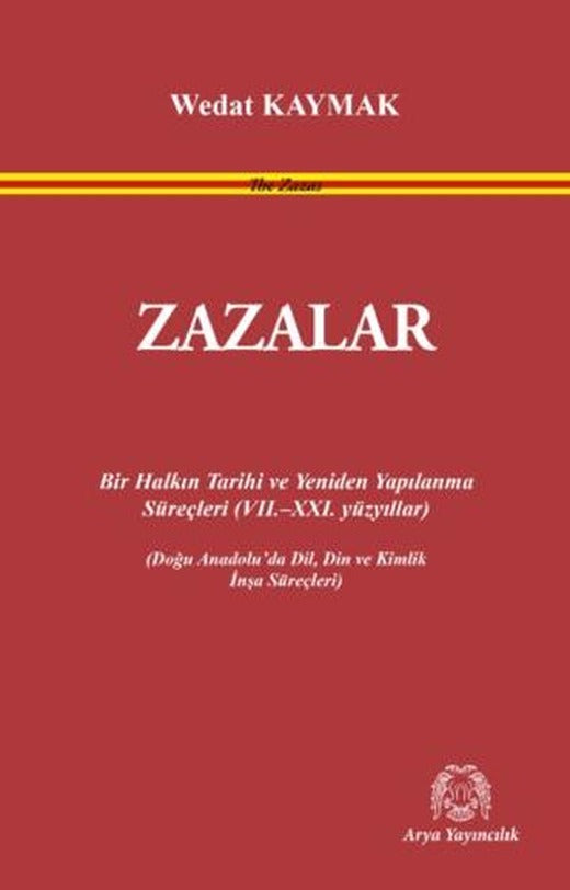 Zazalar | Arya Yayıncılık (Ciltsiz)