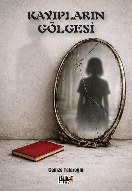 Kayıpların Gölgesi | Tilki Kitap (İnce Kapak)