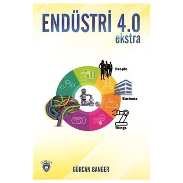 Endüstri 4.0 Ekstra | Dorlion Yayınları (Ciltsiz)