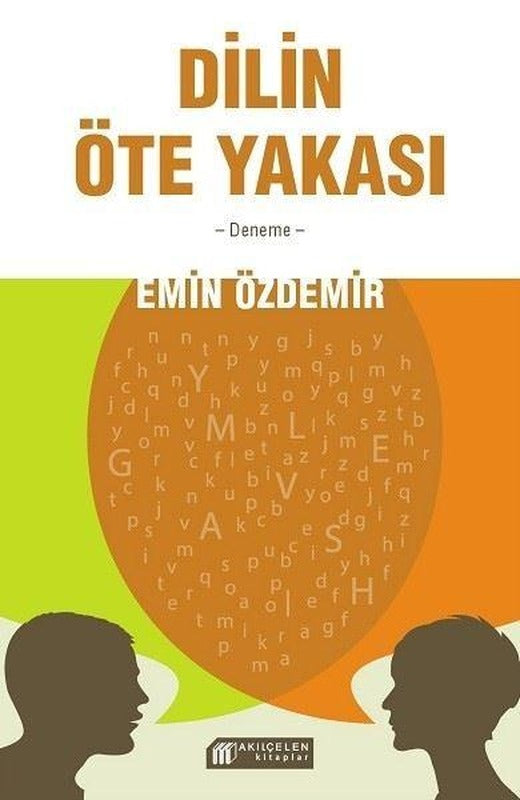 Dilin Öte Yakası | Akılçelen Kitaplar (İnce Kapak)