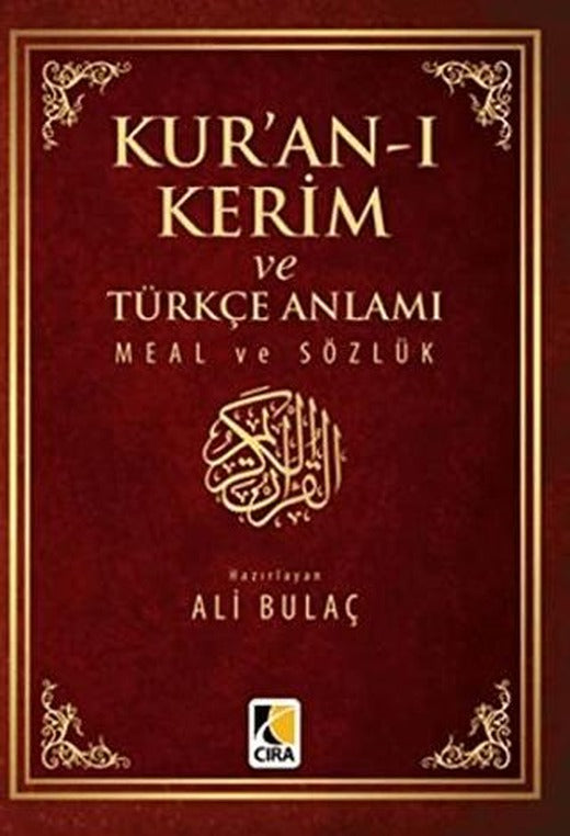 Kur'an-ı Kerim ve Türkçe Anlamı Meal ve Sözlük Küçük Boy | Çıra Yayınları (Ciltsiz)