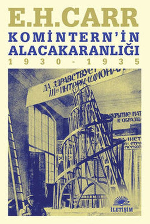 Komintern'in Alacakaranlığı 1930-1935 | İletişim Yayınları