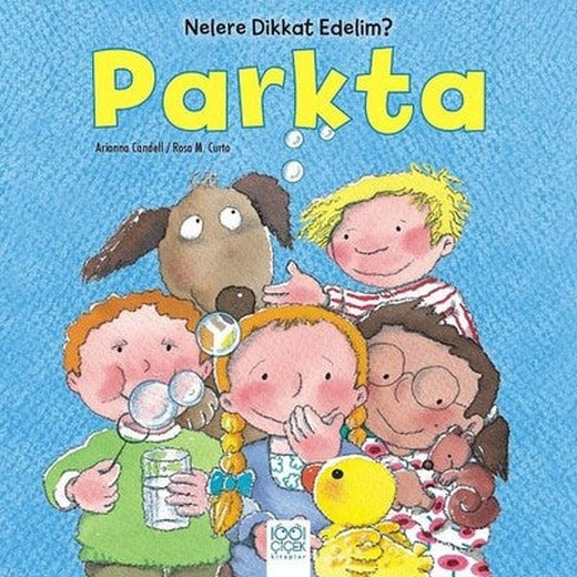 Parkta-Nelere Dikkat Edelim? | 1001 Çiçek