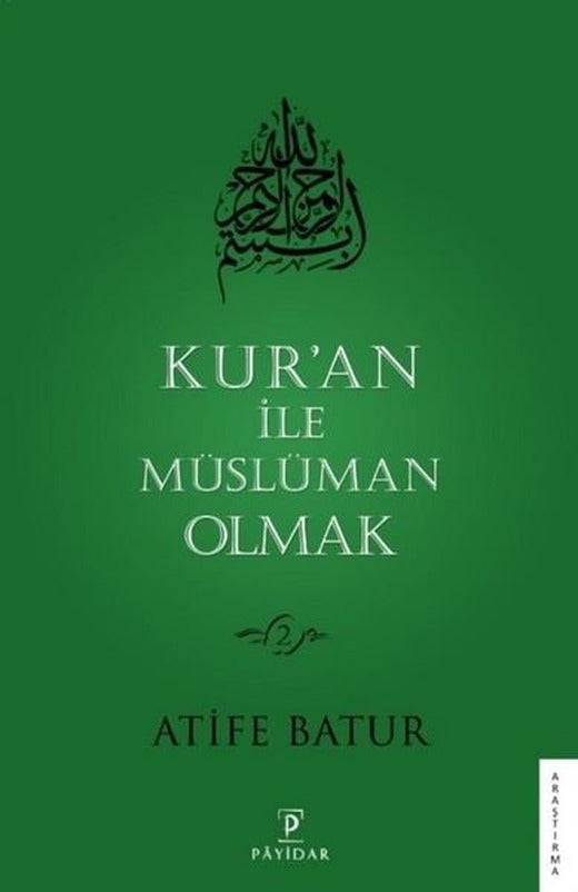 Kur'an ile Müslüman Olmak 2