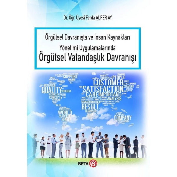 Örgütsel Davranşta ve İnsan Kaynakları Yönetimi Uygulamalarında Örgütsel Vatandaşlık Davranışı | Beta Yayınları (İnce Kapak)