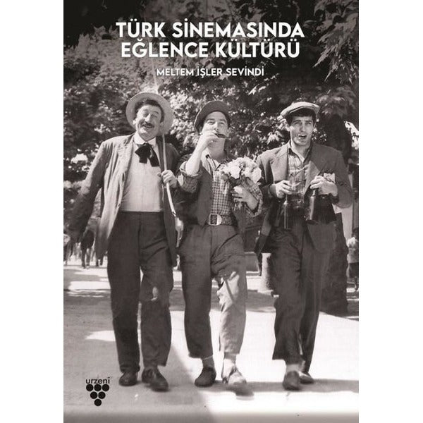 Türk Sinemasında Eğlence Kültürü