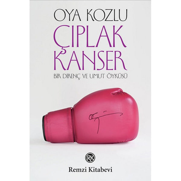 Çıplak Kanser | Remzi Kitabevi