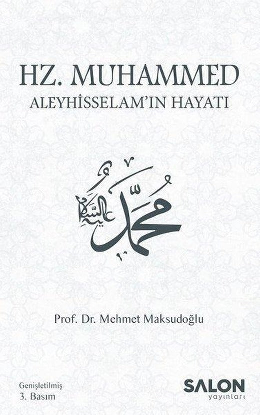 Hz.Muhammed Aleyhisselam'ın Hayatı | Salon Yayınları (İnce Kapak)