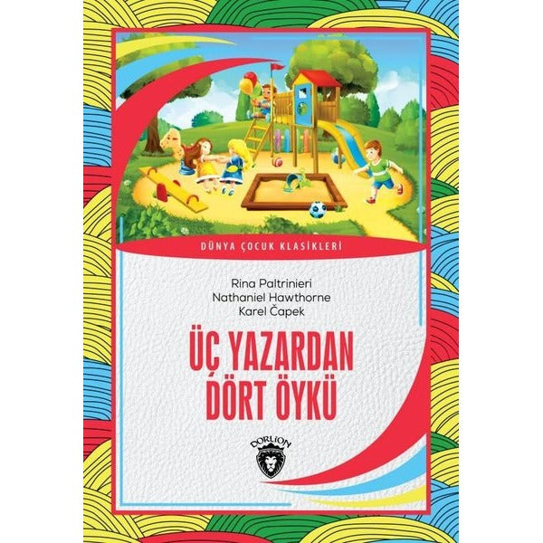 Üç Yazardan Dört Öykü | Dorlion Yayınları (Ciltsiz)