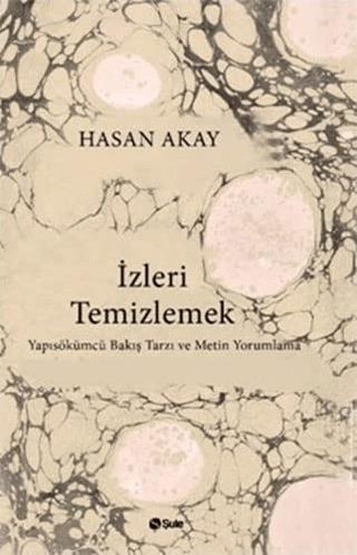 İzleri Temizlemek | Şule Yayınları (Ciltsiz)