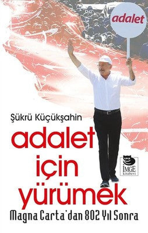 Magna Carta'dan 802 Yıl Sonra Adalet İçin Yürümek | İmge Kitabevi