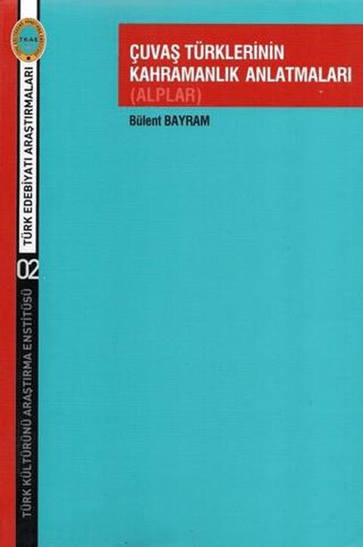 Çuvaş Türklerinin Kahramanlık Anlatmaları (Alplar)