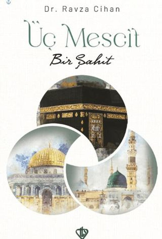Üç Mescit Bir Şahit