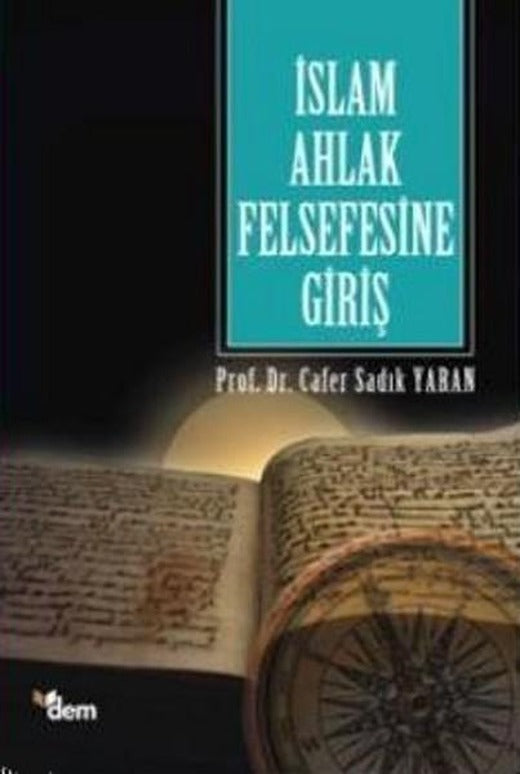 İslam Ahlak Felsefesine Giriş | Dem Yayınları (İnce Kapak)