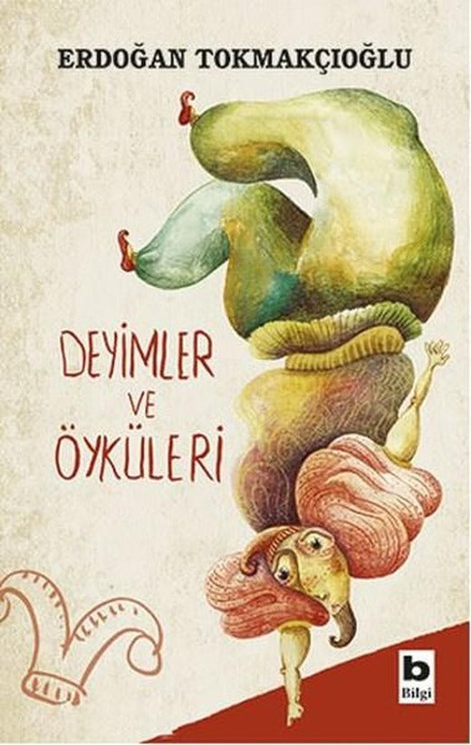 Deyimler ve Öyküleri | Bilgi Yayınevi (İnce Kapak)