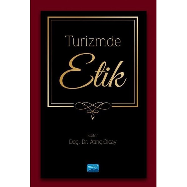 Turizmde Etik | Nobel Akademik Yayıncılık (İnce Kapak)