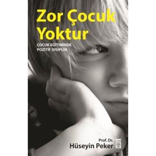 Zor Çocuk Yoktur | Timaş Yayınları (Ciltsiz)