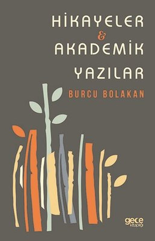 Hikayeler - Akademik Yazılar | Gece Kitaplığı