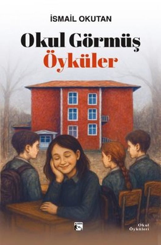 Okul Görmüş Öyküler | Alaska Yayınları (İnce Kapak)