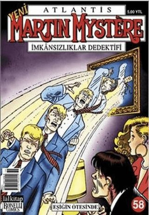 Atlantis Martin Mystere Yeni Seri Sayı: 58 Eşiğin Ötesinde İmkansızlıklar Dedektifi | Lal Kitap (Ciltsiz)