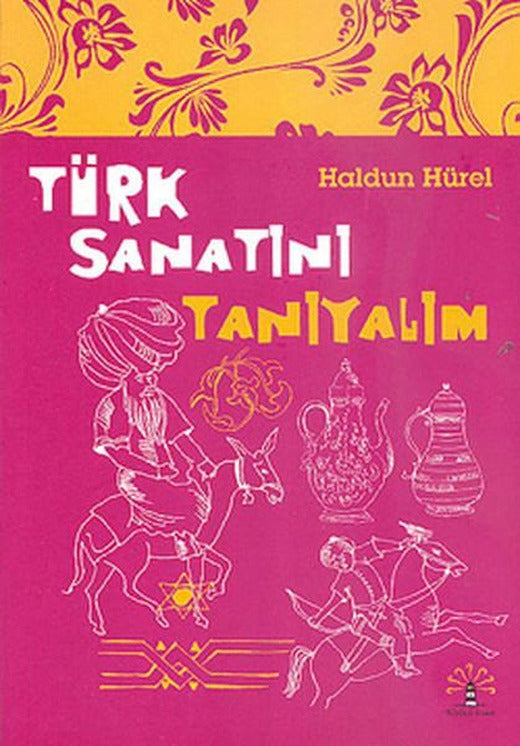 Türk Sanatını Tanıyalım | Büyülü Fener - Sanat Dizisi (İnce Kapak)