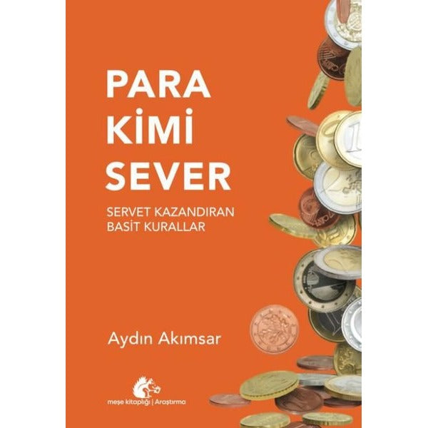 Para Kimi Sever - Servet Kazandıran Basit Kurallar | Meşe Kitaplığı