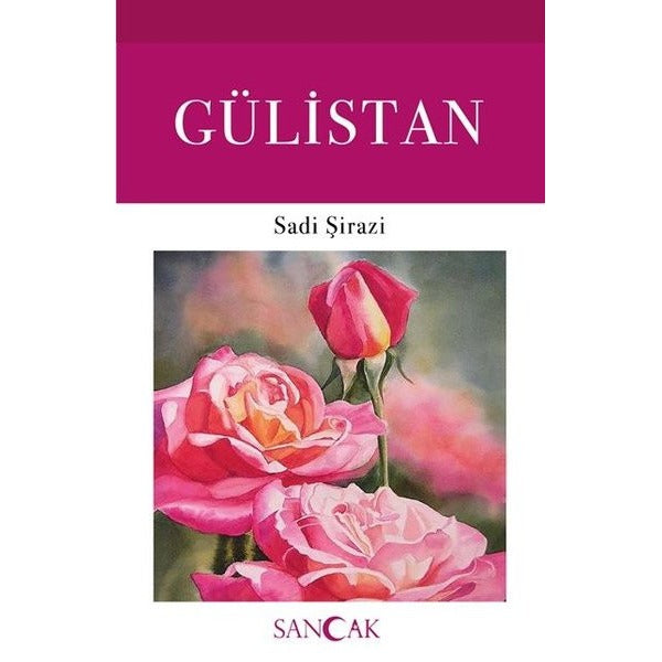 Gülistan | Sancak Yayınları (Ciltsiz)