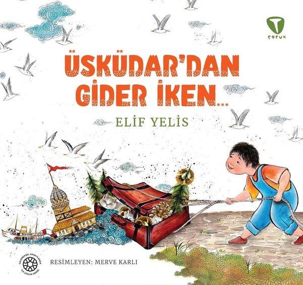 Üsküdar'dan Gider İken | Turkuvaz Çocuk (e-Kitap)  - Resim 1