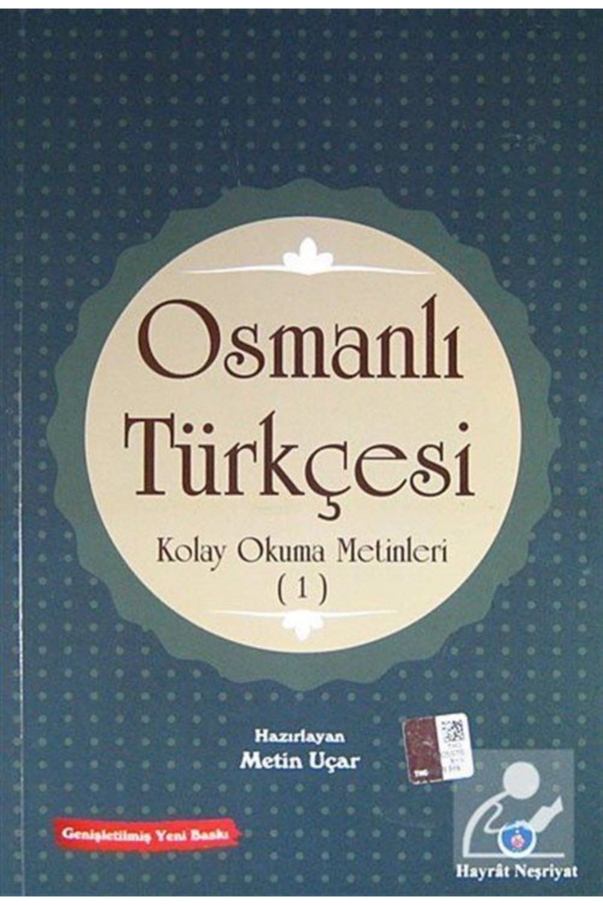 Osmanlı Türkçesi Kolay Okuma Metinleri 1
