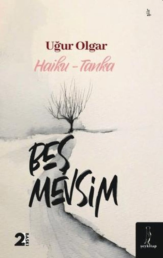 Beş Mevsim “Haiku- Tanka”