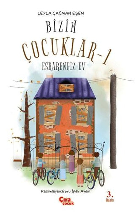Bizim Çocuklar - 1 | Çıra Çocuk Yayınları (Ciltsiz)