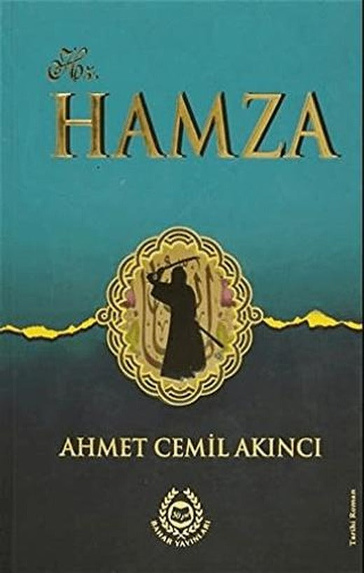 Hz. Hamza | Bahar Yayınları (Ciltli)