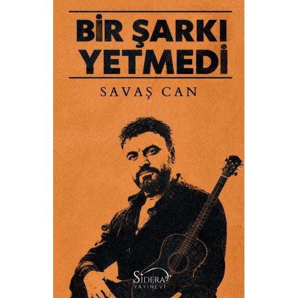 Bir Şarkı Yetmedi | Sidera Yayınevi (İnce Kapak)
