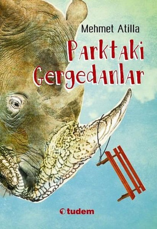 Parktaki Gergedanlar | Tudem Yayınları - Çocuk Kitapları Dizisi (İnce Kapak)