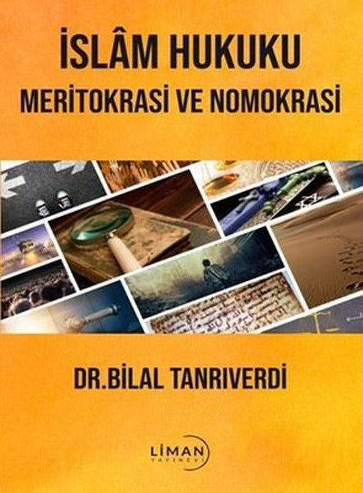 İslam Hukuku - Meritokrasi ve Nomokrasi | Liman Yayınevi