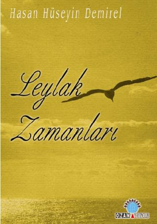 Leylak Zamanları | Ozan Yayıncılık (Ciltsiz)