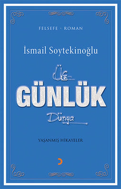 Üç Günlük Dünya | Cinius