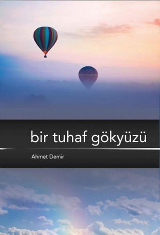 Bir Tuhaf Gökyüzü | Nobel Akademik Yayıncılık (İnce Kapak)