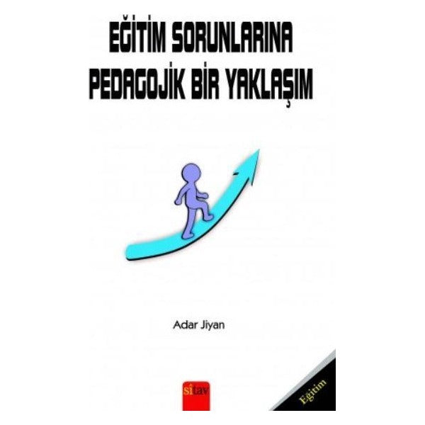 Eğitim Sorunlarına Pedagojik Bir Yaklaşım