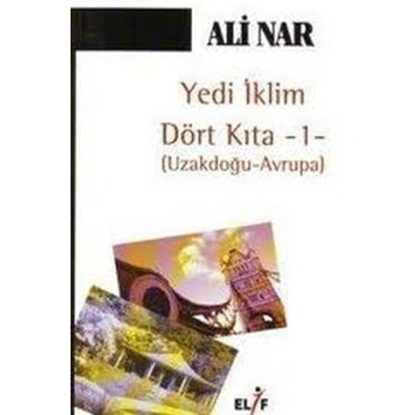 Yedi İklimDört Kıta -1-Uzakdoğu Avrupa | Elif Yayınları (İnce Kapak)