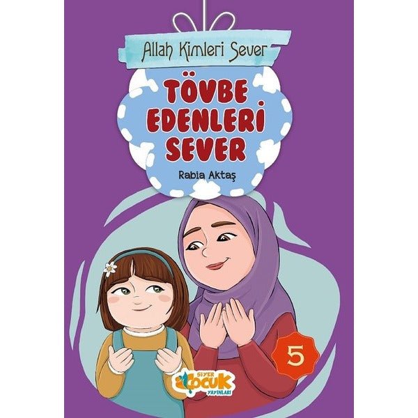 Tövbe Edenleri Sever - Allah Kimleri Sever 5