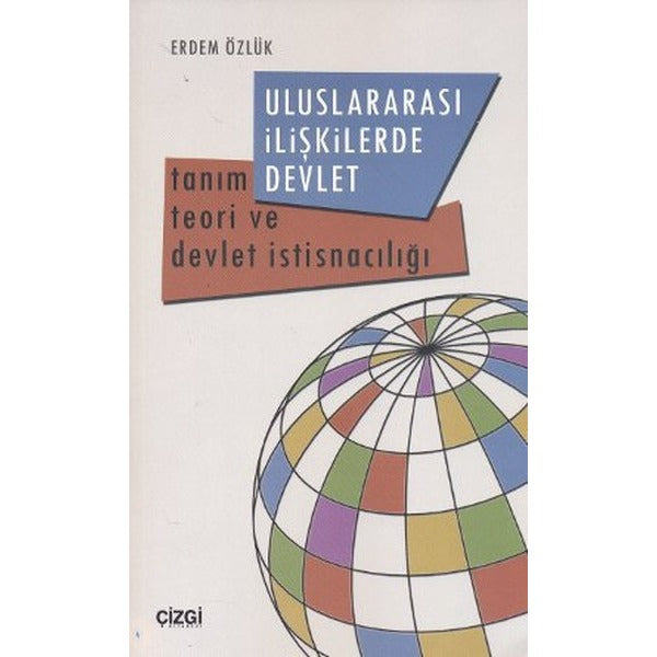 Uluslararası İlişkilerde Devlet | Çizgi Kitapevi